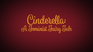 Cinderella: A Feminist Fairy Tale - Logo (thumbnail)