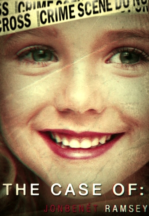 The Case of: JonBen&eacute;t Ramsey - Movie Poster (thumbnail)