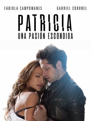 Patricia, Secretos de una Pasi&oacute;n - Mexican Video on demand movie cover (thumbnail)