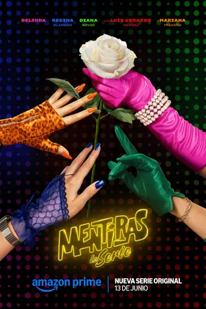 "Mentiras, La Serie" Poster