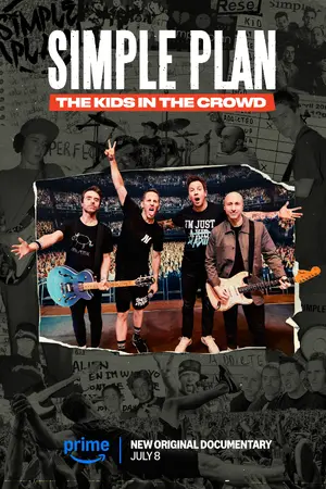 Simple Plan: The Kids in the Crowd Poster