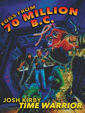 Josh Kirby... Time Warrior: Chapter 4, Eggs from 70 Million B.C. - Movie Poster (thumbnail)
