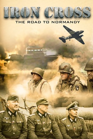 Iron Cross: The Road to Normandy - Video on demand movie cover (thumbnail)