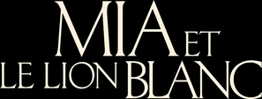 Mia et le lion blanc - French Logo (thumbnail)