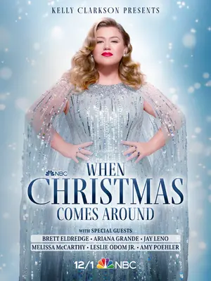 Kelly Clarkson Presents: When Christmas Comes Around Poster Kelly Clarkson Presents: When Christmas Comes Around Poster