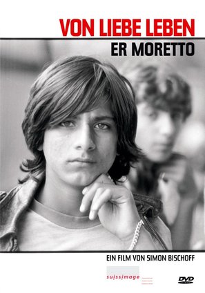 Er Moretto - Von Liebe leben - Swiss DVD movie cover (thumbnail)
