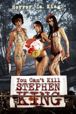 You Can&#039;t Kill Stephen King - Movie Poster (thumbnail)