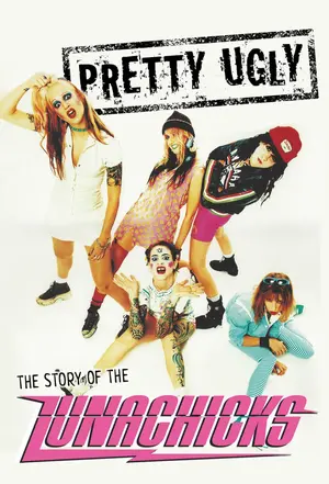 Pretty Ugly- The Story of the Lunachicks Poster