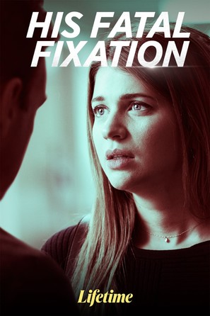 His Fatal Fixation - Canadian Movie Poster (thumbnail)