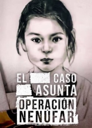 El caso Asunta (Operaci&oacute;n Nen&uacute;far) - Spanish Movie Poster (thumbnail)