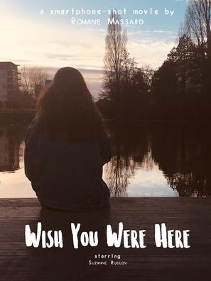 Wish You Were Here - French Movie Poster (thumbnail)