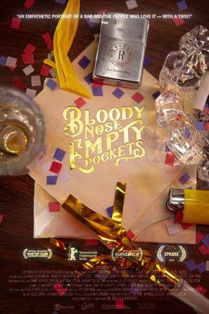 Bloody Nose, Empty Pockets - Movie Poster (thumbnail)