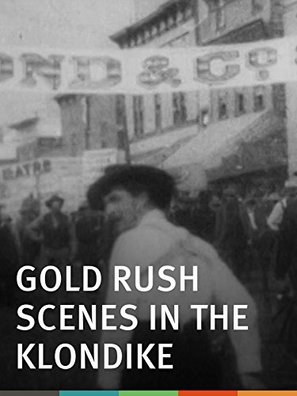 Gold Rush Scenes in the Klondike - Video on demand movie cover (thumbnail)