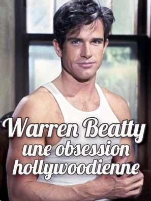 Warren Beatty, une obsession hollywoodienne - French Movie Cover (thumbnail)