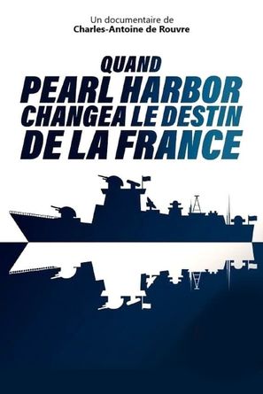 &quot;Infrarouge&quot; Quand Pearl Harbor changea le destin de la France - French Movie Poster (thumbnail)