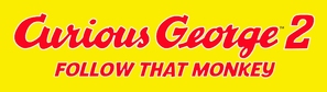 Curious George 2: Follow That Monkey - Logo (thumbnail)