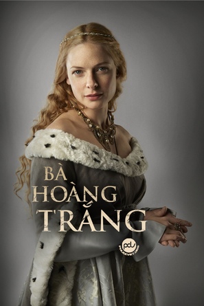 &quot;The White Queen&quot; - Vietnamese Movie Poster (thumbnail)
