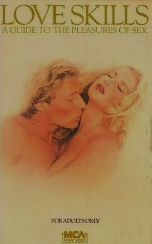Love Skills: A Guide to the Pleasures of Sex - VHS movie cover (thumbnail)