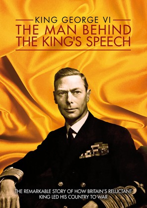 King George VI: The Man Behind the King&#039;s Speech - DVD movie cover (thumbnail)