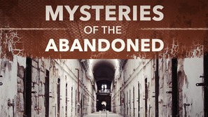 &quot;Mysteries of the Abandoned&quot; - Movie Cover (thumbnail)