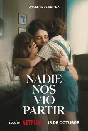 "Nadie nos vio partir" Poster