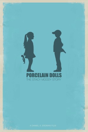 Porcelain Dolls: The Stacy Moody Story - Movie Poster (thumbnail)