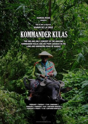 Ang kaisa-isang konsiyerto ng kagila-gilalas na kombo ni Kumander Kulas at ng kanyang kawawang kalabaw sa walang katapusang kalsada ng Kamyas - Philippine Movie Poster (thumbnail)