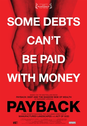 Payback: Debt and the Shadow Side of Wealth - Canadian Movie Poster (thumbnail)