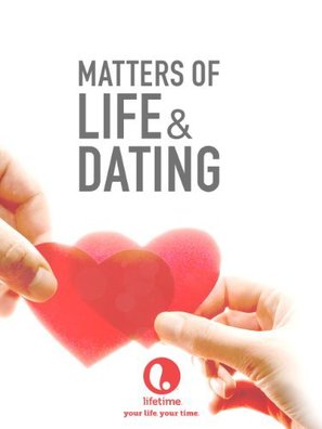 Matters of Life &amp; Dating - Movie Cover (thumbnail)