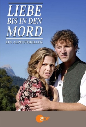 Liebe bis in den Mord: Ein Alpenthriller - German Movie Cover (thumbnail)