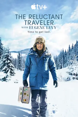 "The Reluctant Traveler with Eugene Levy" Poster