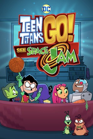 Teen Titans Go! See Space Jam - Movie Cover (thumbnail)