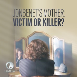 JonBenet&#039;s Mother: Victim or Killer - poster (thumbnail)