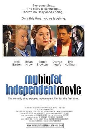 My Big Fat Independent Movie - poster (thumbnail)