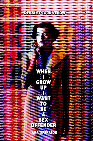 When I Grow Up I Want to Be a Sex Offender - Movie Poster (thumbnail)