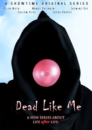 &quot;Dead Like Me&quot; - Movie Poster (thumbnail)