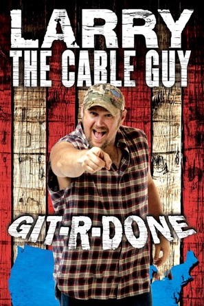 Larry the Cable Guy: Git-R-Done - Movie Poster (thumbnail)