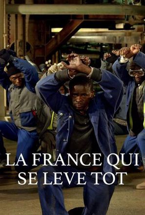 La France qui se l&egrave;ve t&ocirc;t - French Movie Cover (thumbnail)