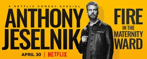Anthony Jeselnik: Fire in the Maternity Ward - Movie Poster (thumbnail)