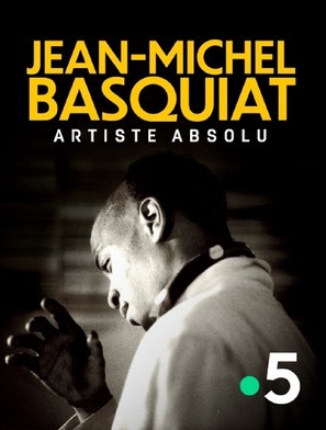 Jean-Michel Basquiat, artiste absolu - French Video on demand movie cover (thumbnail)