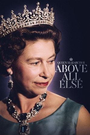 Queen Elizabeth II: Above All Else - British Movie Poster (thumbnail)