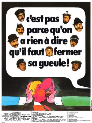 C&#039;est pas parce qu&#039;on a rien &agrave; dire qu&#039;il faut fermer sa gueule... - French Movie Poster (thumbnail)