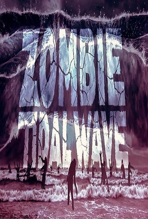 Zombie Tidal Wave - Movie Poster (thumbnail)