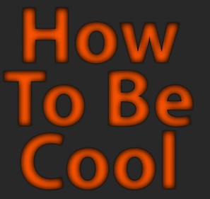 &quot;How to Be Cool&quot; - Logo (thumbnail)