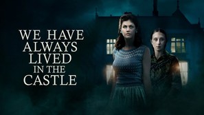 We Have Always Lived in the Castle - Movie Poster (thumbnail)