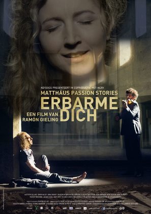 Erbarme dich - Matth&auml;us Passion Stories - Dutch Movie Poster (thumbnail)