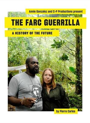 Guerilla des Farc, l&#039;avenir a une histoire - French Movie Poster (thumbnail)