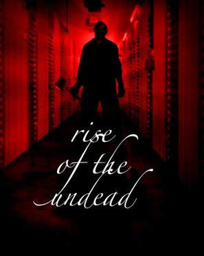 Rise of the Undead - poster (thumbnail)