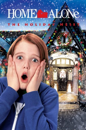 Home Alone: The Holiday Heist - Movie Cover (thumbnail)