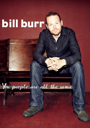 Bill Burr: You People Are All the Same. - DVD movie cover (thumbnail)